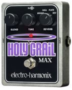 Electro Harmonix Holy Grail Max