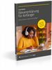 Steuertipps Steuererklärung für Anfänger Steuertipps Steuererklärung für Anfänger